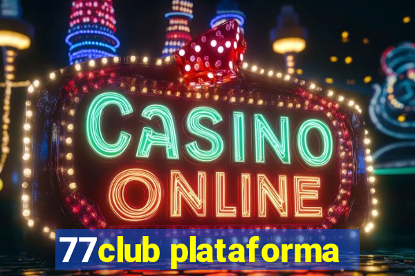 77club plataforma